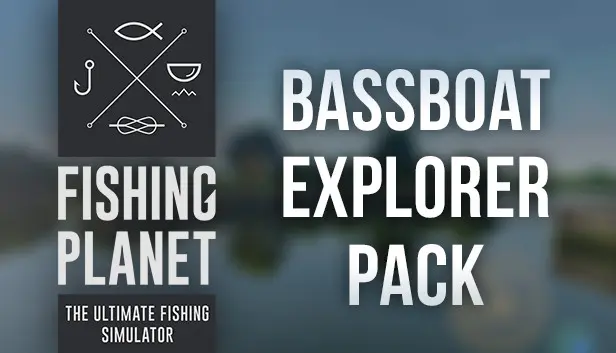 Fishing Planet: Bassboat Explorer Pack