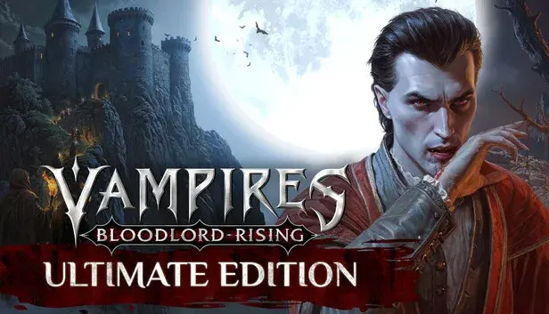Vampires: Bloodlord Rising Ultimate Edition