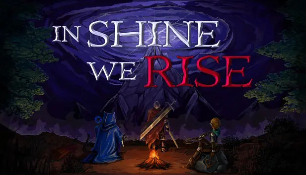 In Shine We Rise