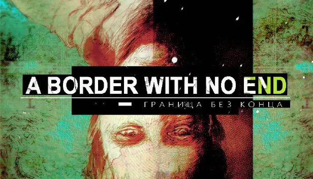 A Border With No End