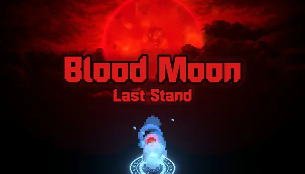 Blood Moon: Last Stand