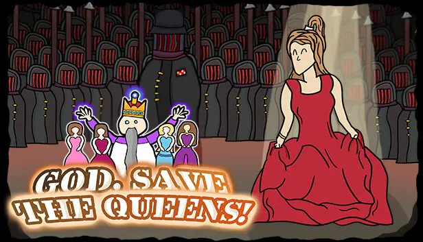 God, Save the Queens!