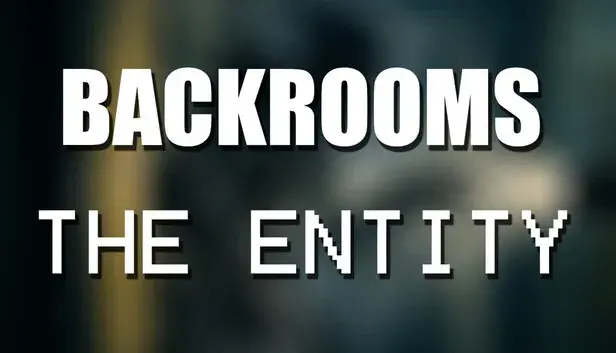 Backrooms: The Entity