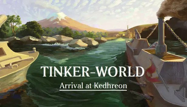 Tinker-World: Arrival at Kedhreon