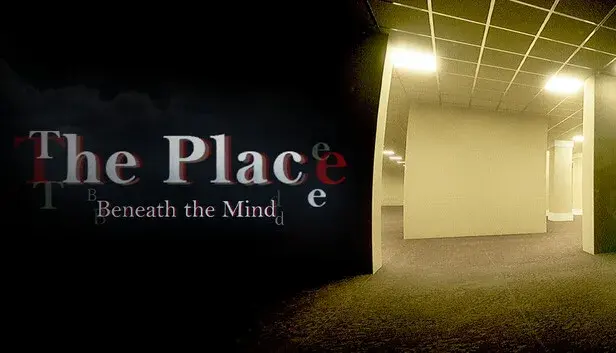 The Place: Beneath the Mind
