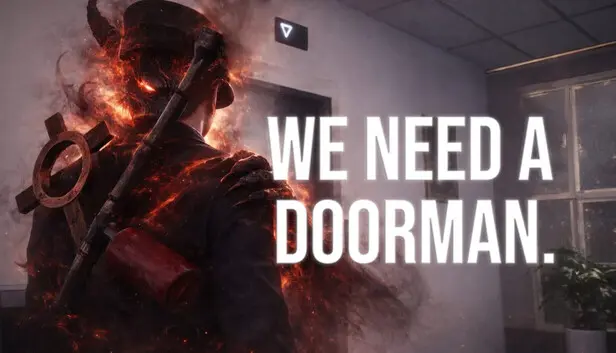 We need a doorman.