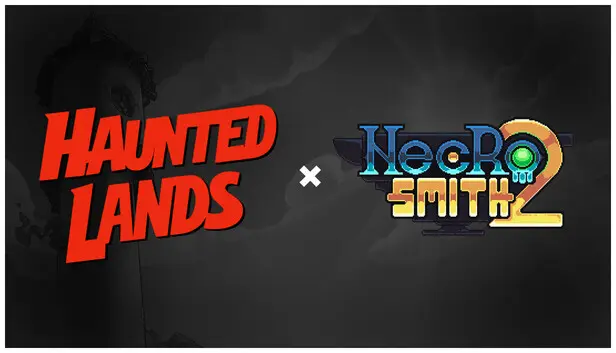 Haunted Lands × Necrosmith 2