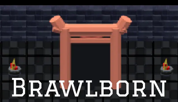 Brawlborn