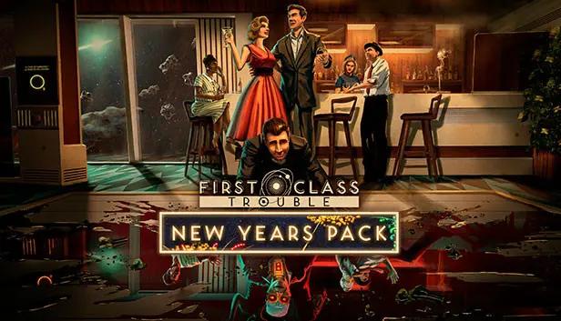 First Class Trouble New Years Eve Pack