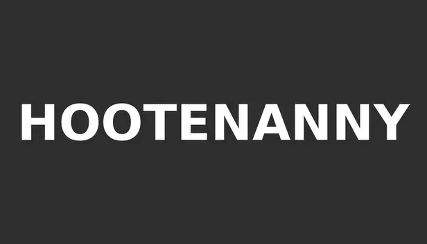 HOOTENANNY