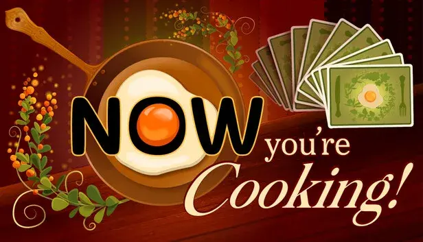 Now You're Cooking!