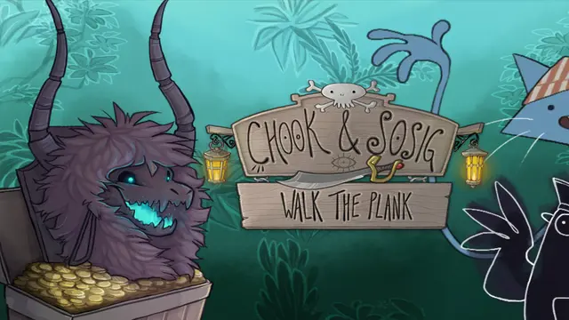 Chook & Sosig: Walk the Plank