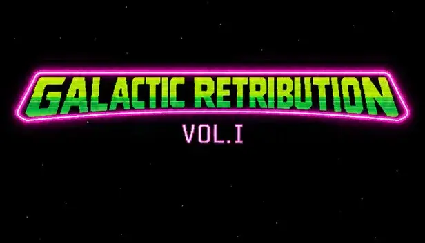 Galactic Retribution Vol.1