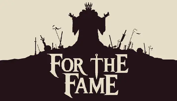 For The Fame