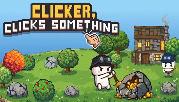 Clicker, Clicks Something