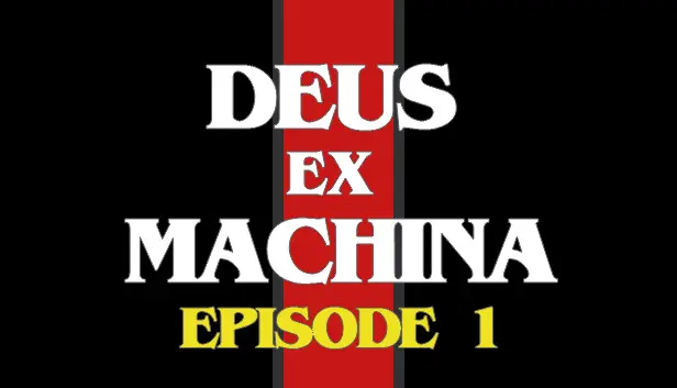 DEUS EX MACHINA