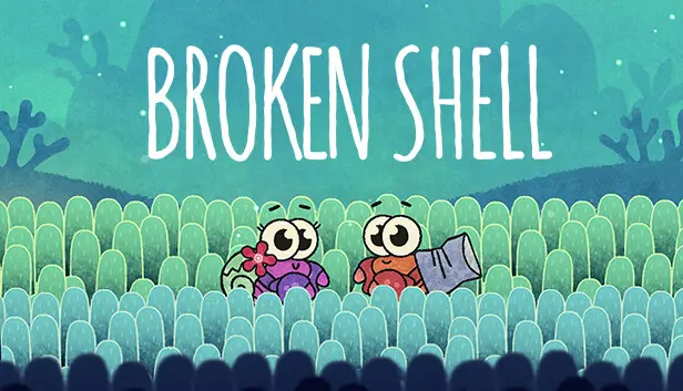 Broken Shell