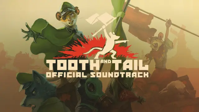 Tooth and Tail - Official Soundtrack