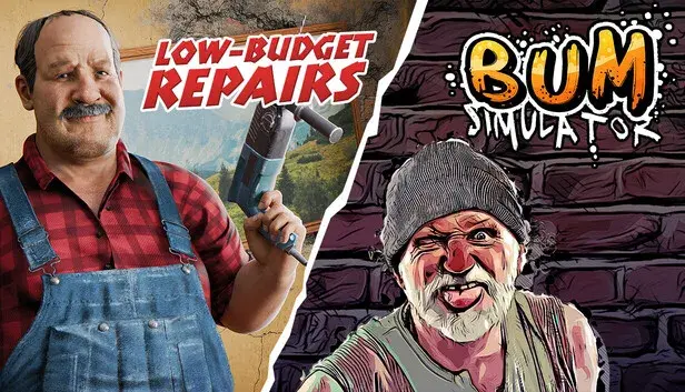 Low-Budget Repairs and Bum Simulator