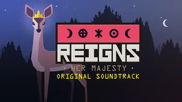 Reigns: Her Majesty Soundtrack