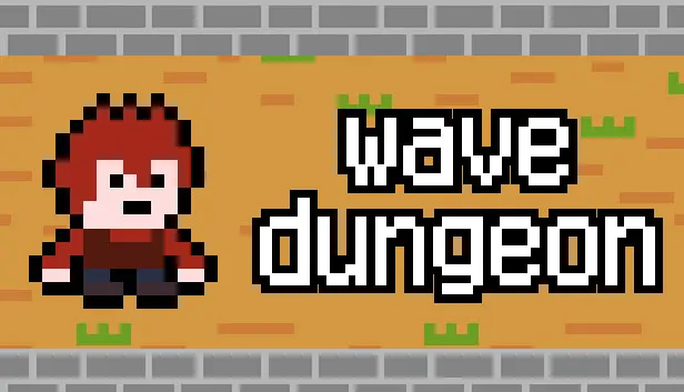 Wave Dungeon