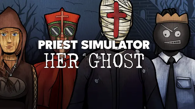 Priest Simulator: Her Ghost