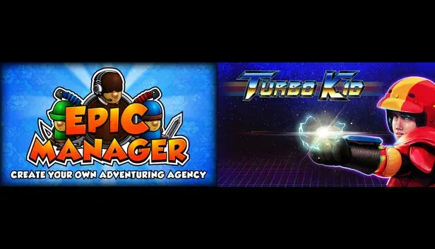 Epic Manager x Turbo Kid
