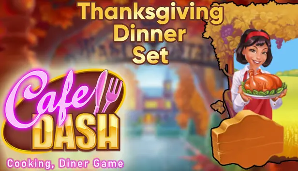 Cafe Dash: Cooking, Diner Game - Thanksgiving Dinner Set