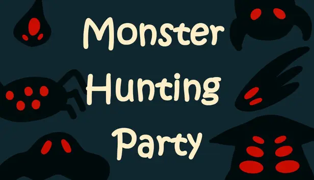 Monster Hunting Party