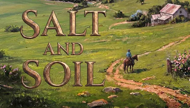 Salt and Soil: A Frontier Family Sim