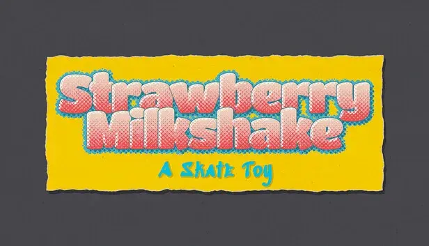Strawberry Milkshake: a Skate Toy!