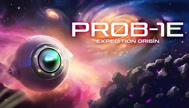 PR0B-1E: Expedition Origin