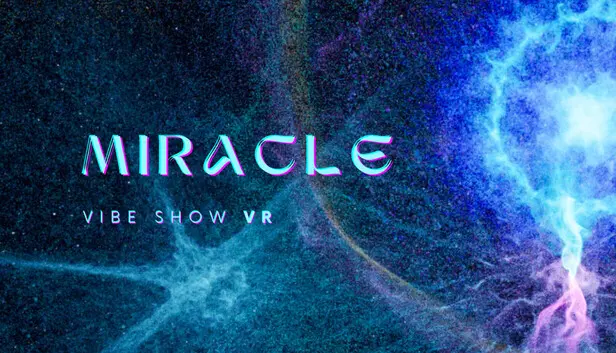 Miracle Vibe Show VR