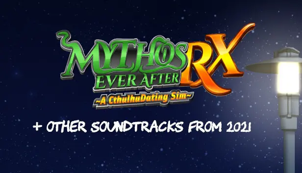 Mythos Ever After: A Cthulhu Dating Sim RX + Other Soundtracks from 2021