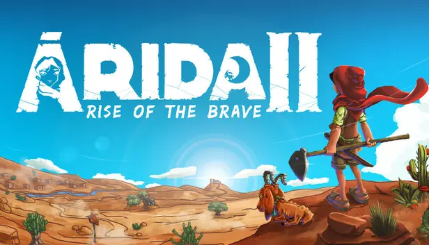 ARIDA 2: Rise of the Brave