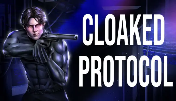 Cloaked Protocol: Stealth Action Thriller