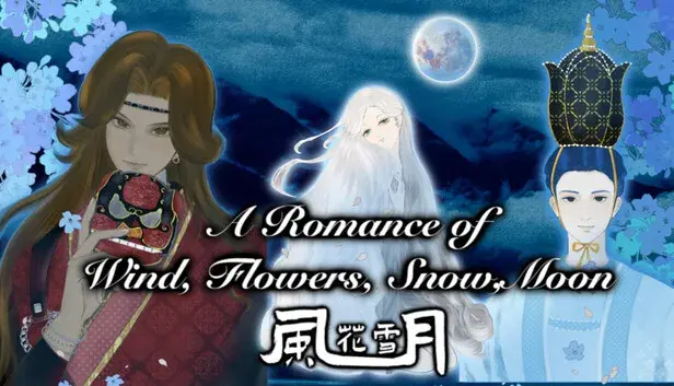 A Romance of Wind,Flowers,Snow,Moon