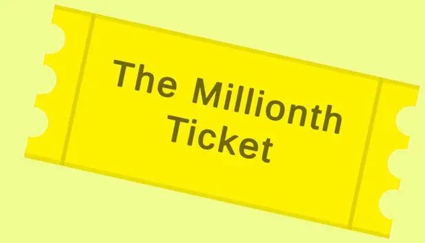 The Millionth Ticket