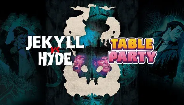Table Party - Jekyll vs Hyde
