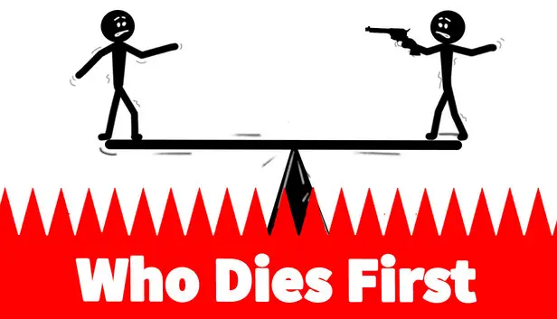 Who Dies First