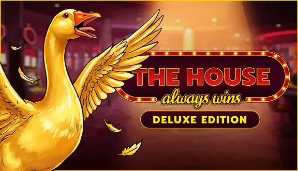 The House Always Wins Deluxe Edition