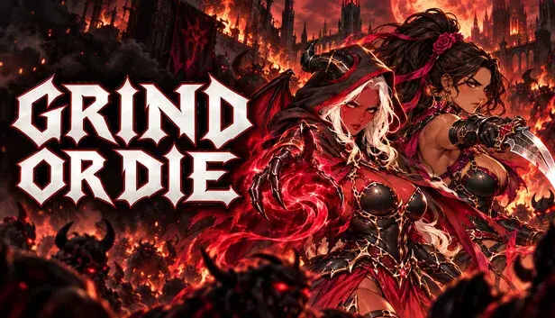 Grind or Die