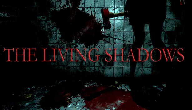 The Living Shadows