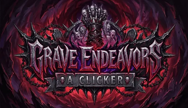 Grave Endeavors: A Clicker
