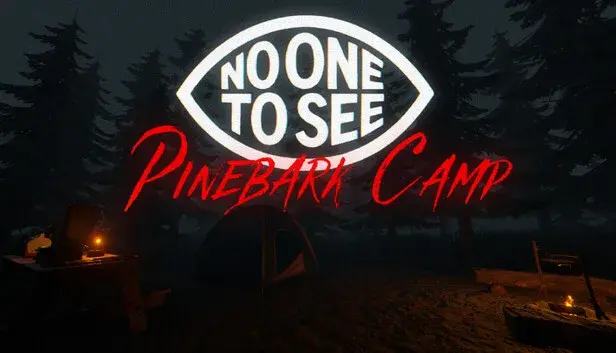 No One to See – Pinebark Camp
