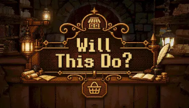 Will This Do?
