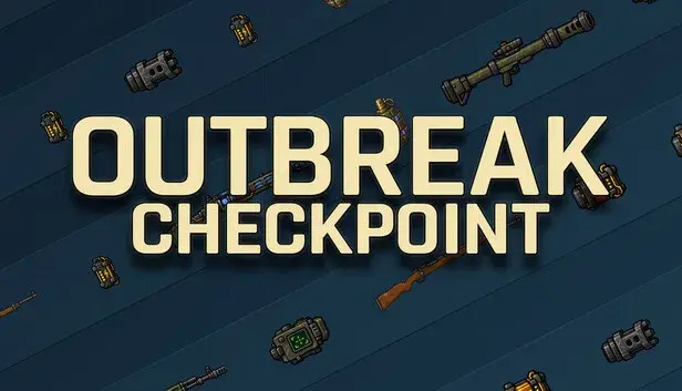 Outbreak Checkpoint
