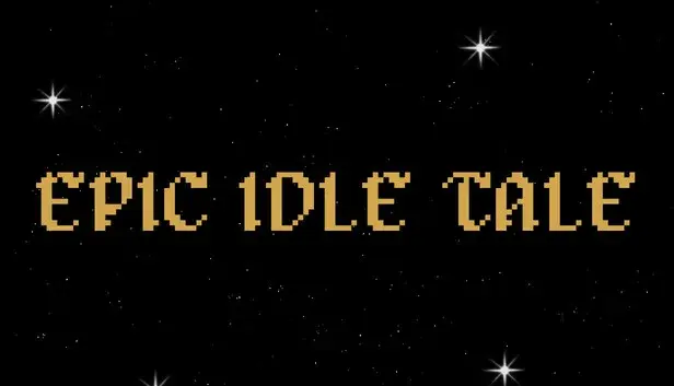 EPIC IDLE TALE