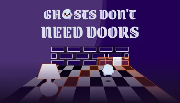 Ghosts Don't Need Doors