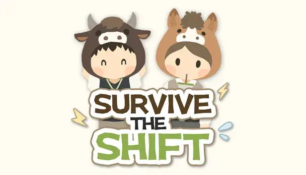 Survive the Shift